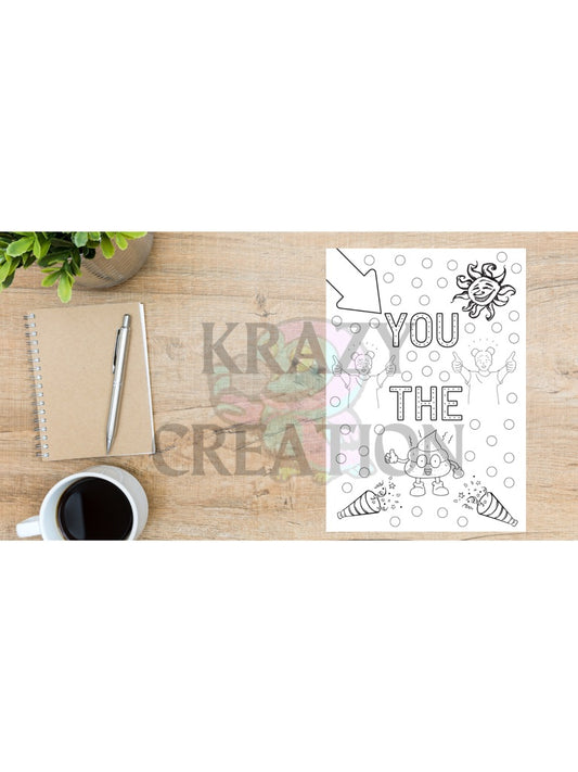 You the .....  Coloring Page (Emailed to you)
