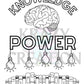 Knowledge Power Coloring Page (Shipped to you)