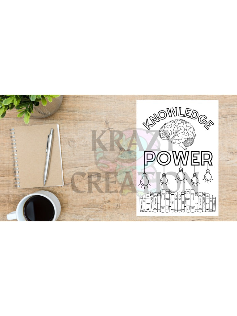 Knowledge Power Coloring Page (Shipped to you)